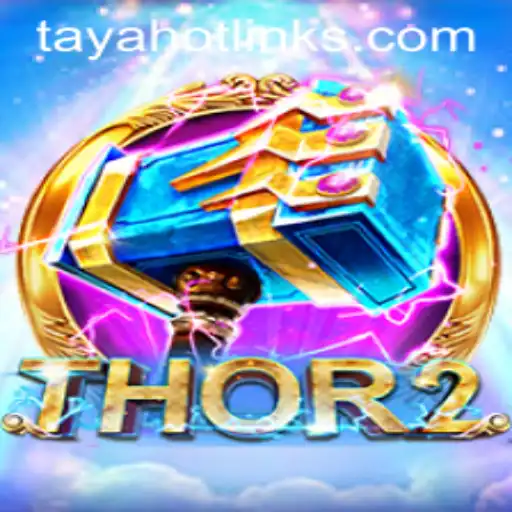 Thor2: Unleashing Thunder with 'Tayahot' in the Latest Gaming Adventure